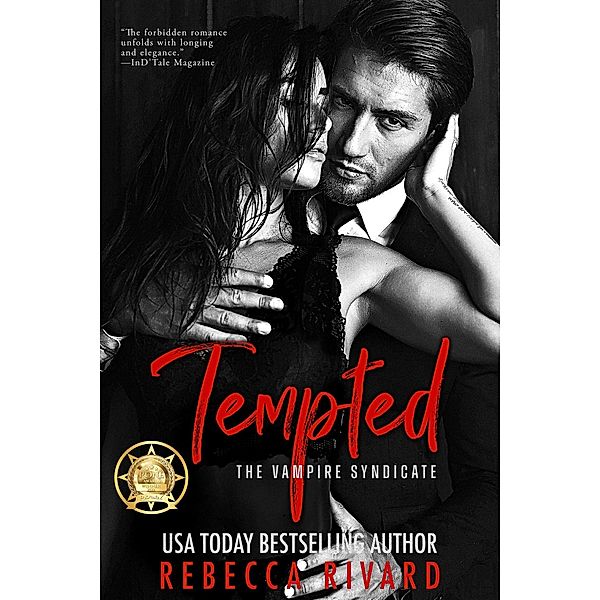 Tempted: A Vampire Syndicate Romance (The Vampire Syndicate, #0.5) / The Vampire Syndicate, Rebecca Rivard