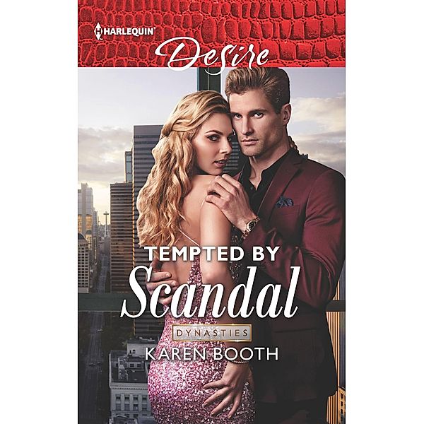 Tempted by Scandal / Dynasties: Secrets of the A-List, Karen Booth