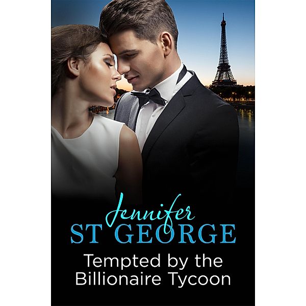 Tempted by the Billionaire Tycoon, Jennifer St George
