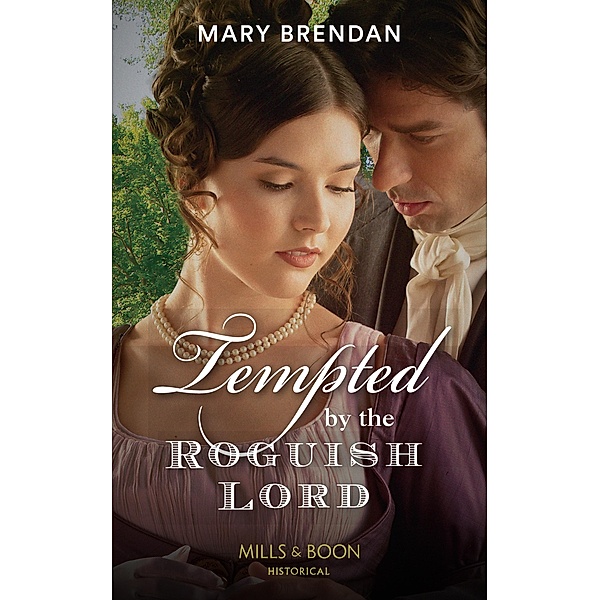 Tempted By The Roguish Lord, Mary Brendan
