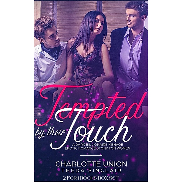 Tempted By Their Touch, Charlotte Union