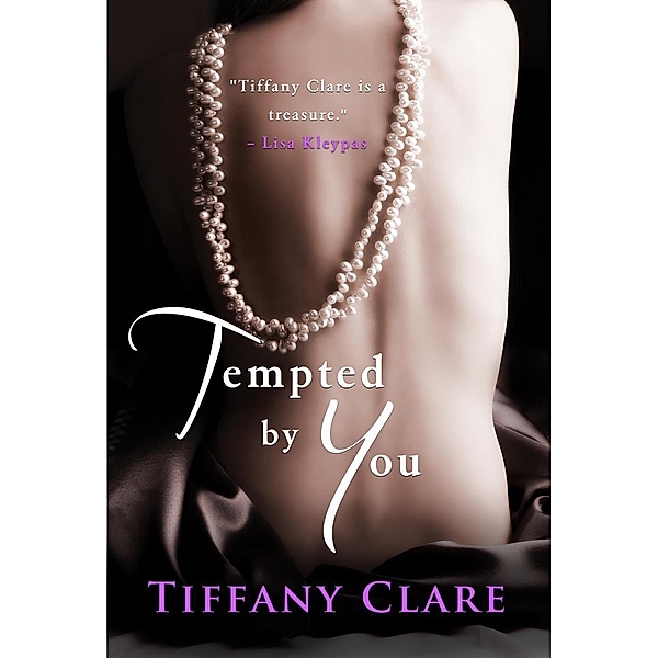 Tempted By You, Tiffany Clare