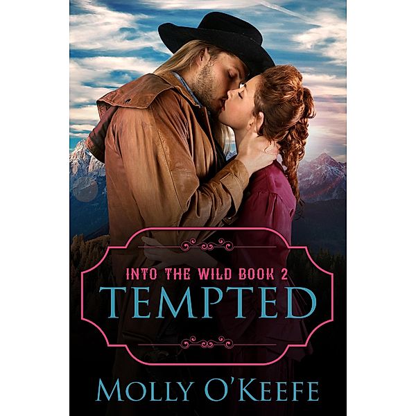 Tempted (Into The Wild) / Into The Wild, Molly O'Keefe