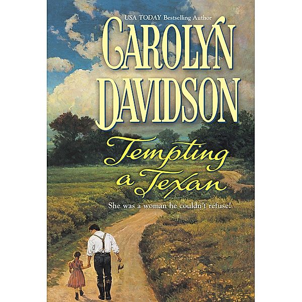 Tempting A Texan (Mills & Boon Historical), Carolyn Davidson