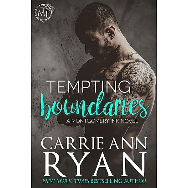 Tempting Boundaries (Montgomery Ink, #2) / Montgomery Ink, Carrie Ann Ryan