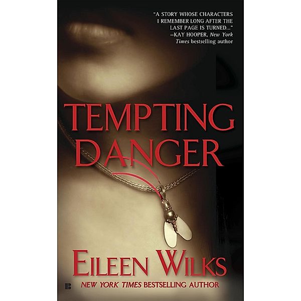Tempting Danger / A Novel of the Lupi Bd.1, Eileen Wilks