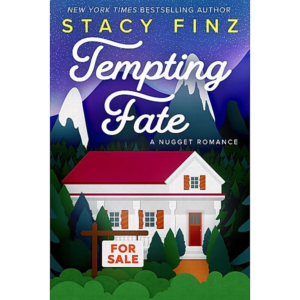 Tempting Fate / A Nugget Romance Bd.10, Stacy Finz