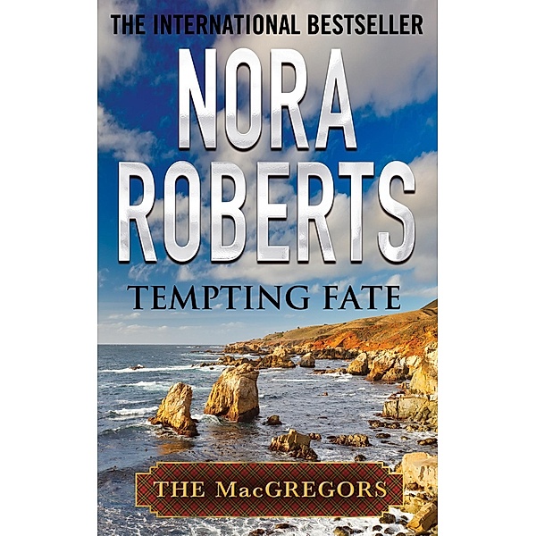 Tempting Fate / MacGregors Series Bd.2, Nora Roberts
