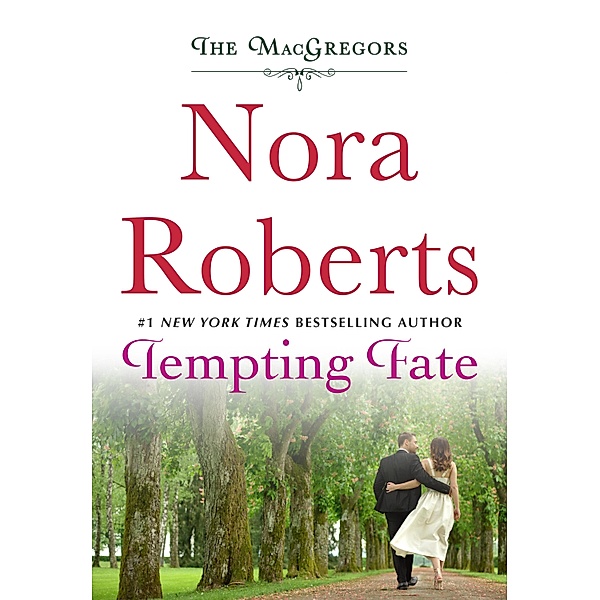 Tempting Fate / The MacGregors Bd.2, Nora Roberts