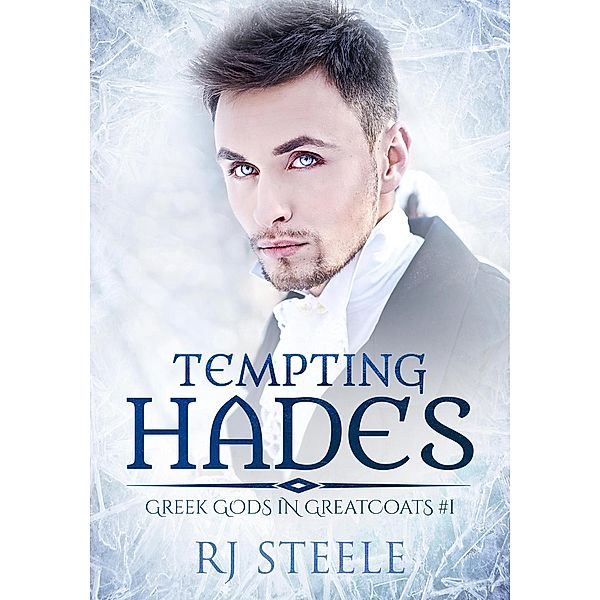 Tempting Hades (Greek Gods In Greatcoats, #1), Rj Steele
