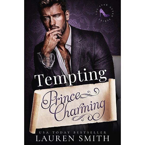 Tempting Prince Charming (Ever After, #2) / Ever After, Lauren Smith