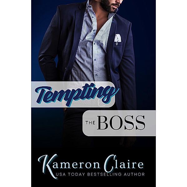 Tempting the Boss (Hot Nights with the Boss, #3) / Hot Nights with the Boss, Kameron Claire