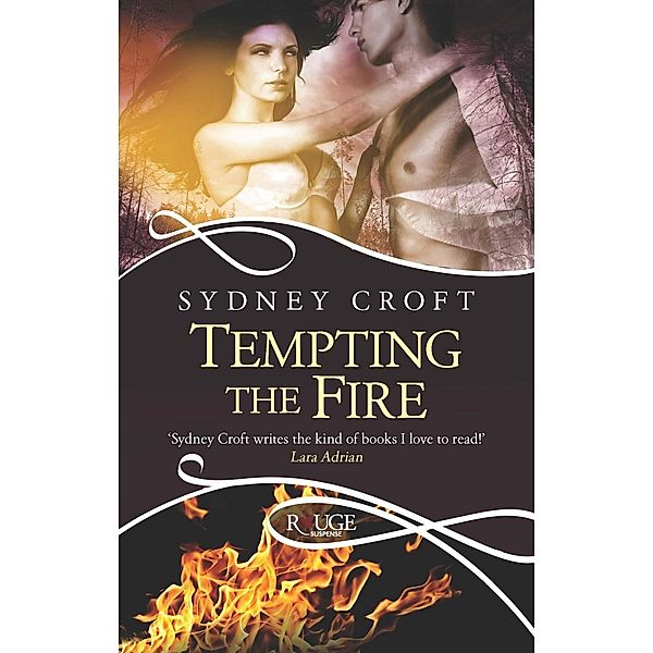 Tempting the Fire: A Rouge Paranormal Romance, Sydney Croft