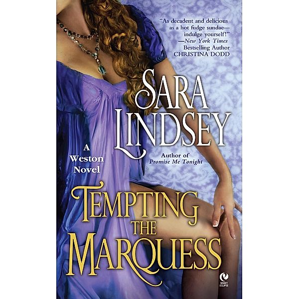 Tempting the Marquess / Weston novel Bd.2, Sara Lindsey