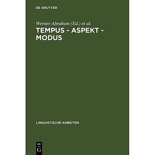 Tempus - Aspekt - Modus / Linguistische Arbeiten Bd.237