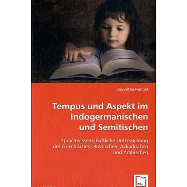 Tempus und Aspekt im Indogermanischen und Semitischen, Roswitha Hunold