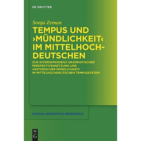 Tempus und Mündlichkeit im Mittelhochdeutschen, Sonja Zeman