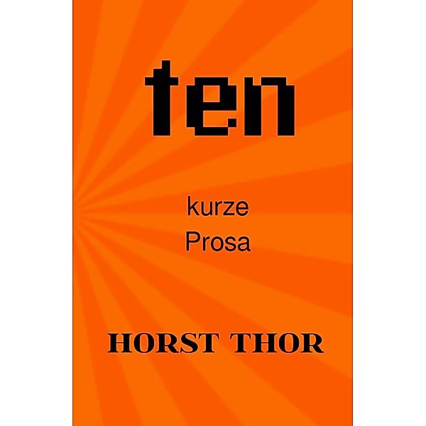 ten, Horst Thor