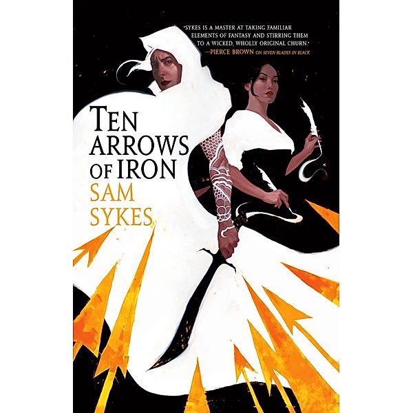 Ten Arrows of Iron / The Grave of Empires Bd.2, Sam Sykes