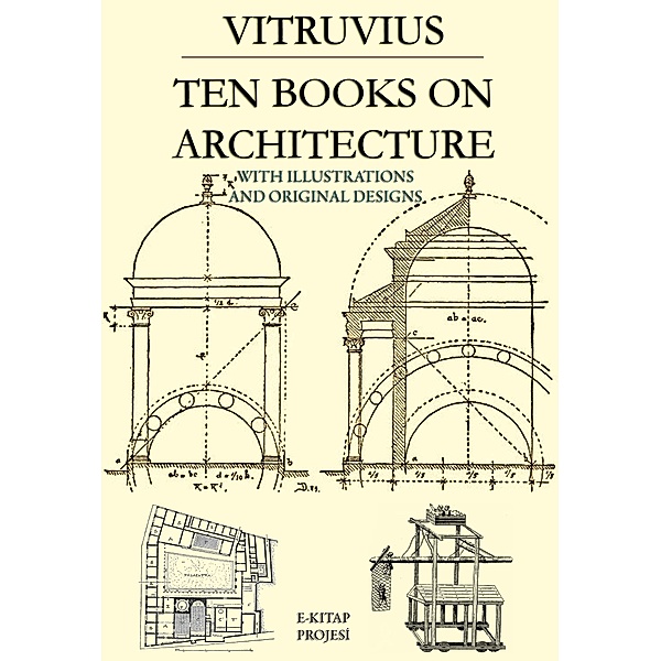 Ten Books on Architecture, Vitruvius Vitruvius
