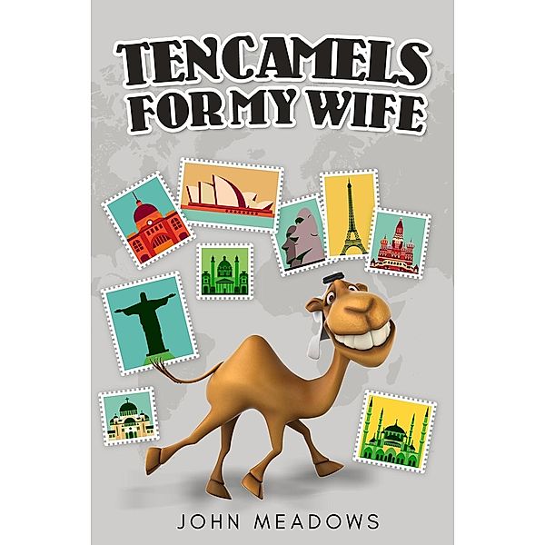 Ten Camels for My Wife / Andrews UK, John Meadows