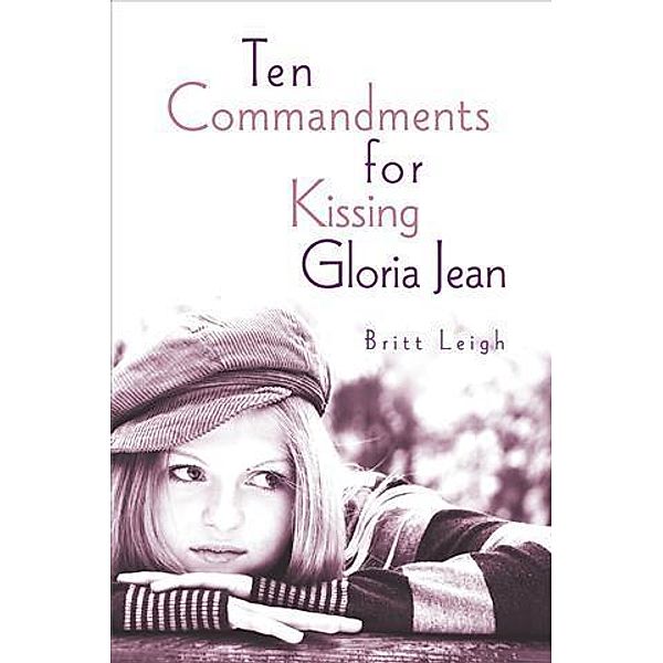 Ten Commandments for Kissing Gloria Jean / Pauline Books and Media, Britt Leigh