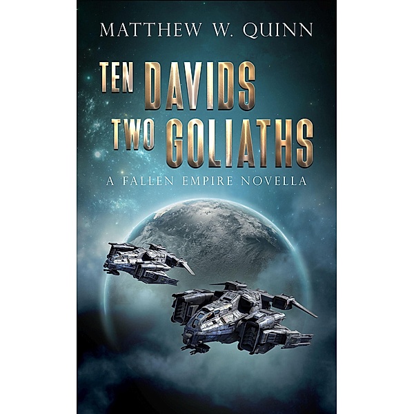 Ten Davids, Two Goliaths (Choi and Watson, #1) / Choi and Watson, Matthew Quinn