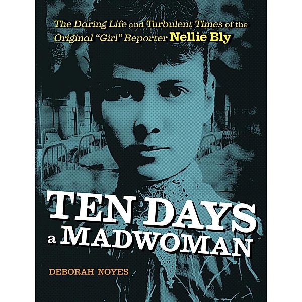 Ten Days a Madwoman, Deborah Noyes