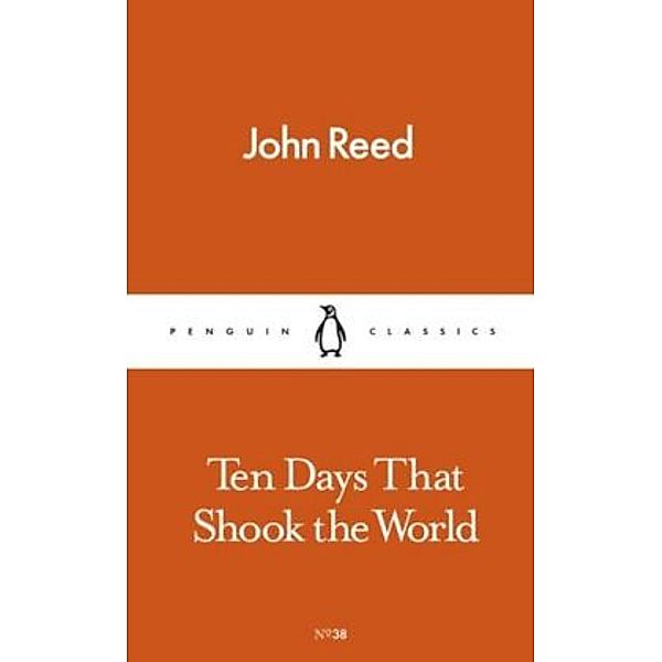 Ten Days That Shook the World, John Reed