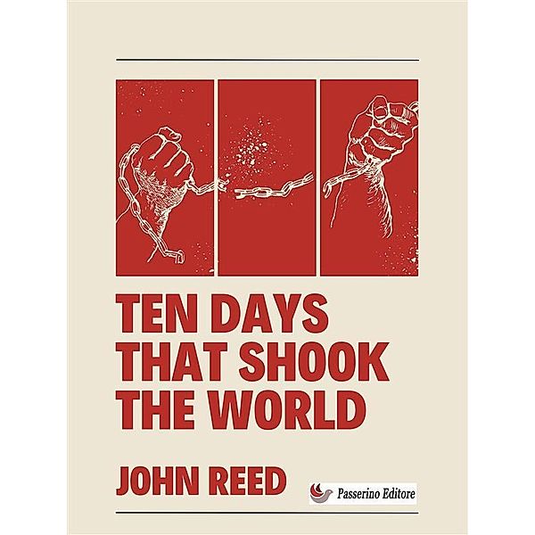 Ten Days That Shook the World, John Reed