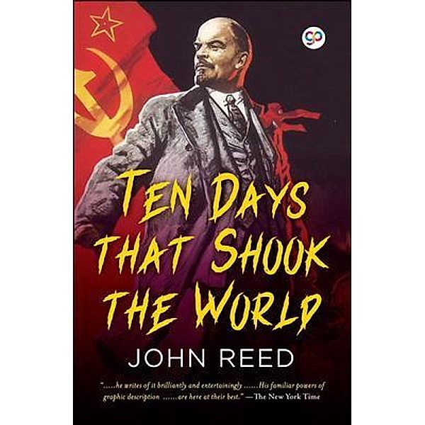 Ten Days that Shook the World / GENERAL PRESS, John Reed