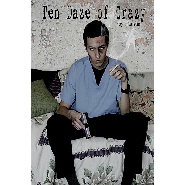 Ten Daze of Crazy, Rj Austin