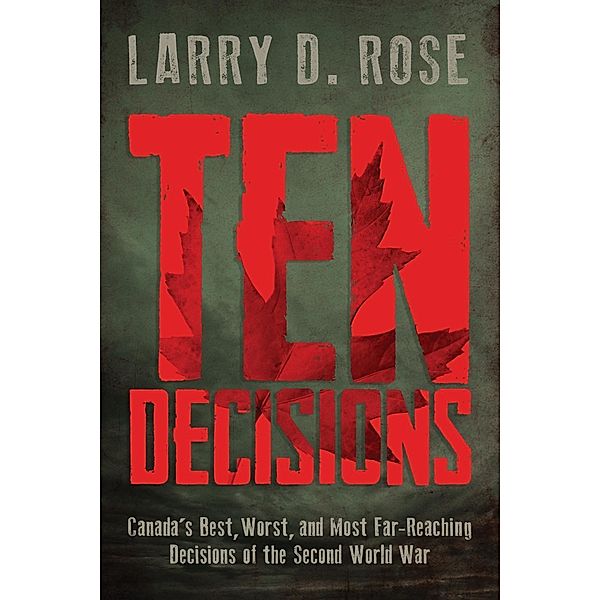 Ten Decisions, Larry D. Rose