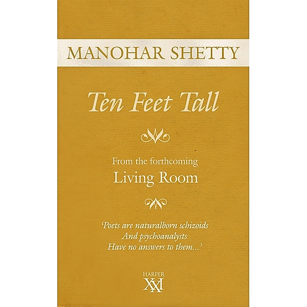 Ten Feet Tall, Manohar Shetty