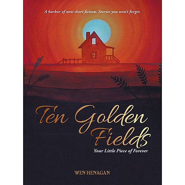 Ten Golden        Fields, Wen Henagan