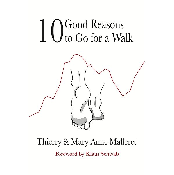 Ten Good Reasons to Go for a Walk, Mary Anne Malleret, Thierry Malleret