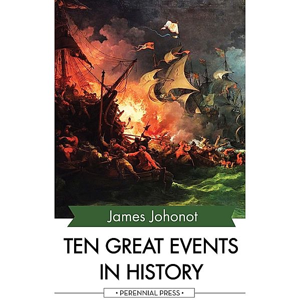 Ten Great Events in History, James Johonot