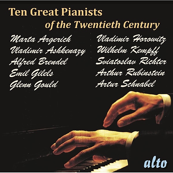 Ten Great Pianists of the Twentieth Century, Argerich, Ashkenazy, Brendel, Gilels, Gould, Horowitz
