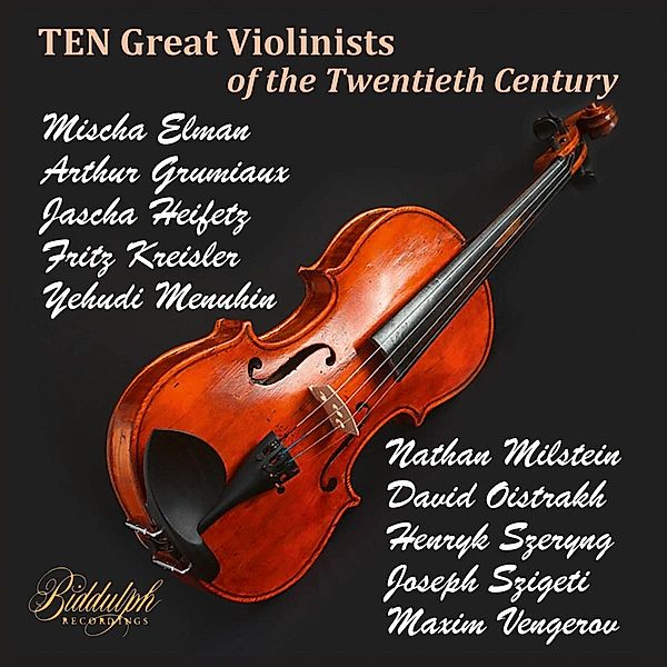 Ten Great Violinists Of The Twentieth Century, Mendelssohn, Paganini, Tartini, Schumann, Debussy, Ravel, Bloch, Smetana