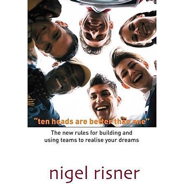 Ten Heads Are Better Than One, Nigel Risner