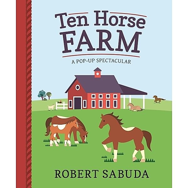 Ten Horse Farm, Robert Sabuda