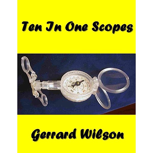Ten In One Scopes, Gerrard Wilson
