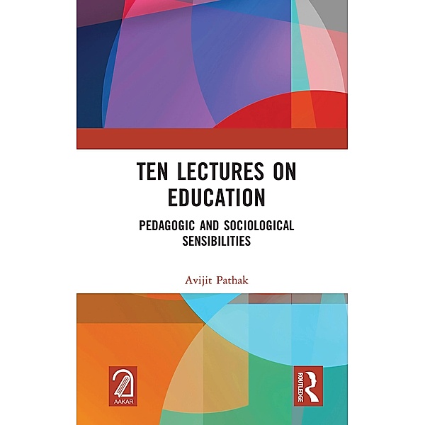 Ten Lectures on Education, Avijit Pathak