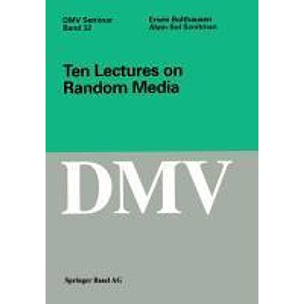 Ten Lectures on Random Media, Erwin Bolthausen, Alain-Sol Sznitman