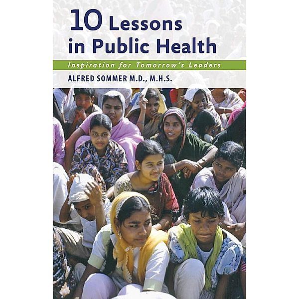 Ten Lessons in Public Health, Alfred Sommer