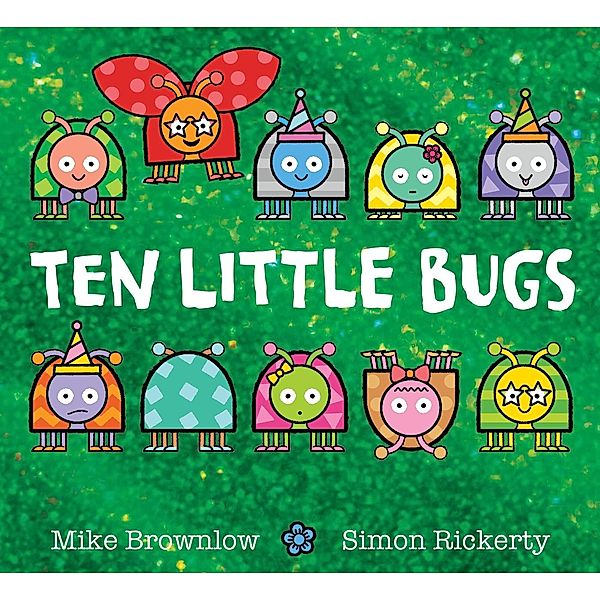 Ten Little Bugs, Mike Brownlow