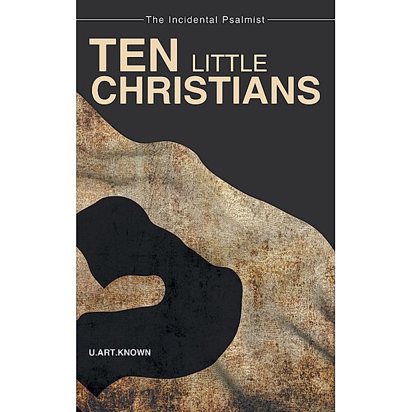 Ten Little Christians, U. Art. Known