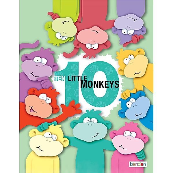 Ten Little Monkeys / Classic Children's Storybooks Bd.13