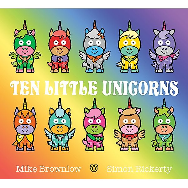 Ten Little Unicorns / Ten Little Bd.10, Mike Brownlow