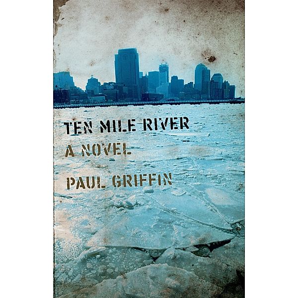 Ten Mile River, Paul Griffin